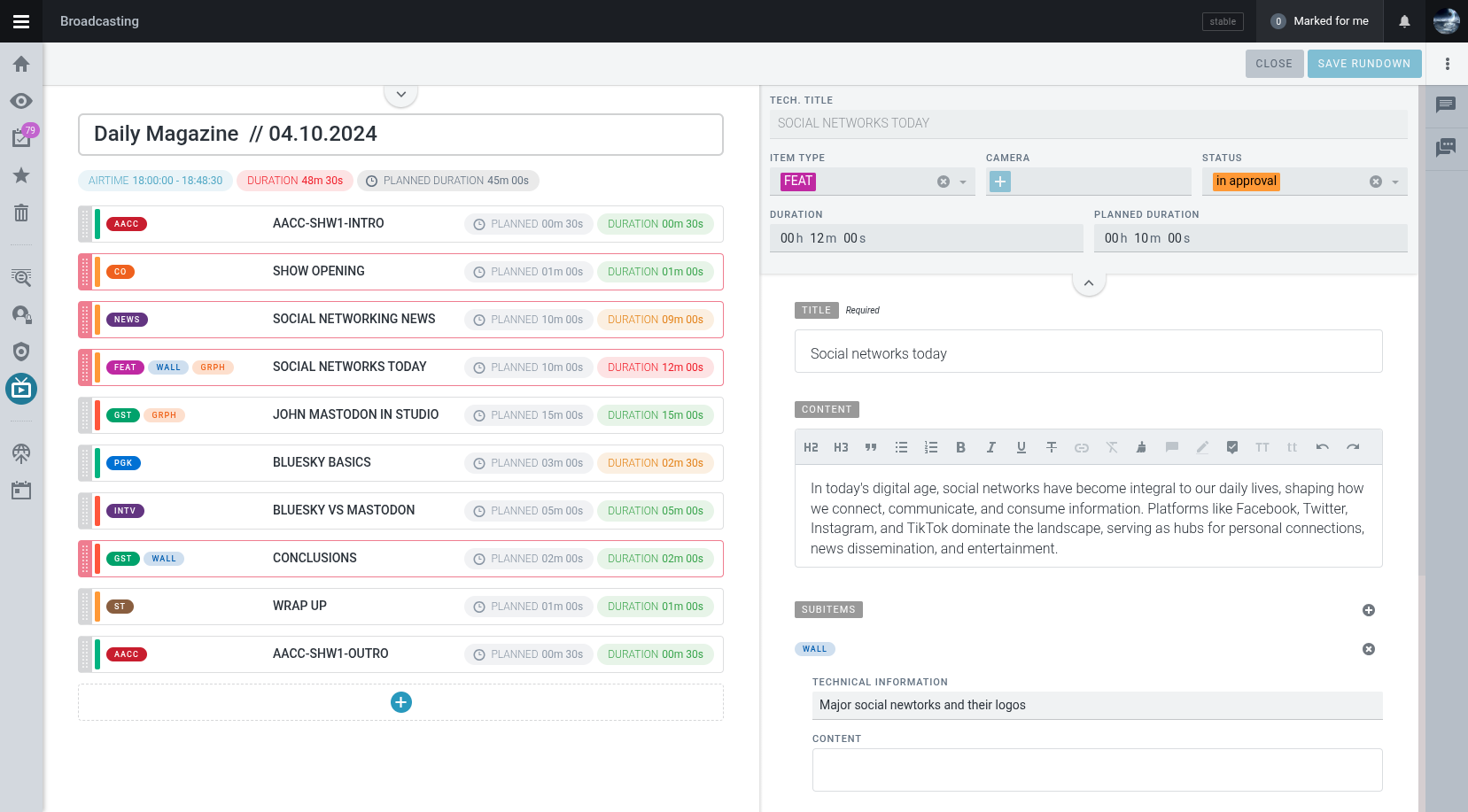 Editor for one show run, with the rundown on the left and fields for the selected part on the right.